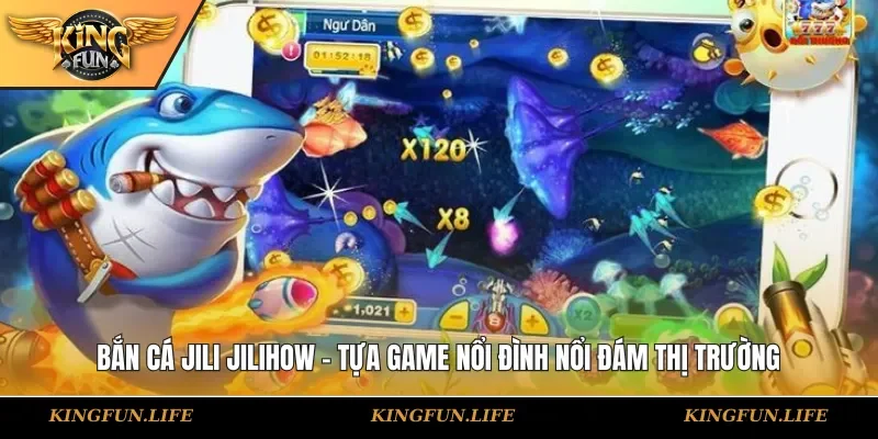 Bắn cá JILI JILIHOW
