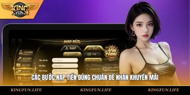 Các bước nạp tiền đúng chuẩn để nhận khuyến mãi