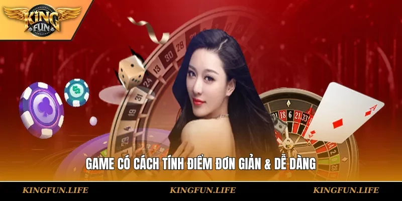 Game có cách tính điểm đơn giản & dễ dàng