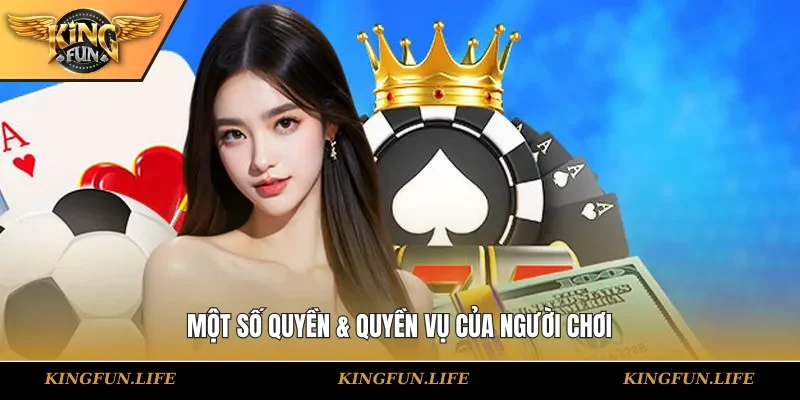 Một số quyền & quyền vụ của người chơi
