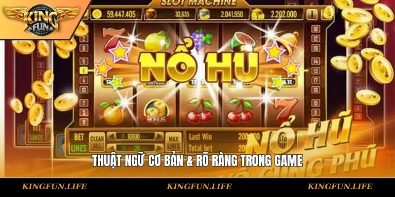 Thuật ngữ cơ bản & rõ ràng trong game